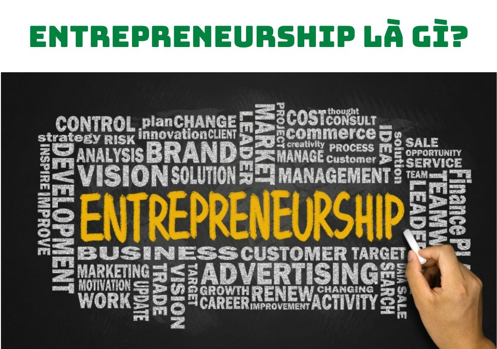 Entrepreneurship là gì?